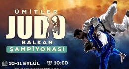 Balkan Judo Şampiyonası yarın başlıyor
