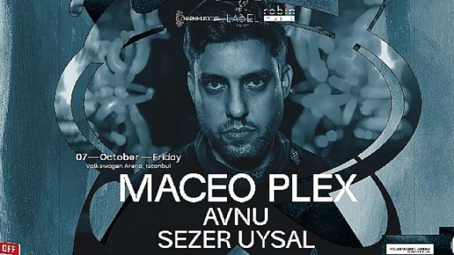 Maceo Plex 7 Ekim’de İstanbul’da!