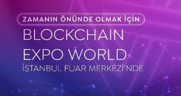 Türkiye’nin ilk blockchain fuarı için geri sayım başladı