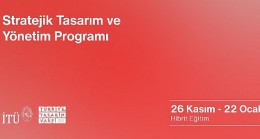 İstanbul Teknik Üniversitesi: İTÜ ve Türkiye Tasarım Vakfı’ndan: ‘’Stratejik Tasarım ve Yönetim’’ Eğitimi
