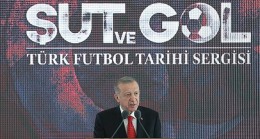 “Şut ve Gol: Türk Futbol Tarihi Sergisi”, Cumhurbaşkanı Erdoğan tarafından açıldı