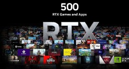 NVIDIA RTX Oyun ve Uygulamalarının Sayısı 500'ü Aştı