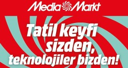 MediaMarkt'ın Tatil Kampanyası Başladı!